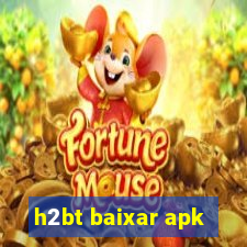 h2bt baixar apk